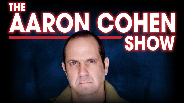 Support The Aaron Cohen Show